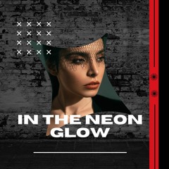 In The Neon Glow ( DJ Davion Feat  Belle Jewel )