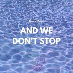 And We Don't Stop - COMPLETE version(Chillhop R&B)