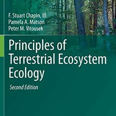 [READ] PDF 🗂️ Principles of Terrestrial Ecosystem Ecology by  F Stuart Chapin III,Pa