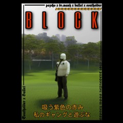 BLOCK | southsider x bullet x dr. manh