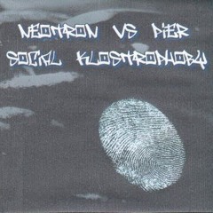 Neotron Vs Pier-180 💢 Social Klostrophoby