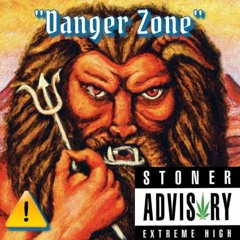"Danger Zone" Ft CHRONIC