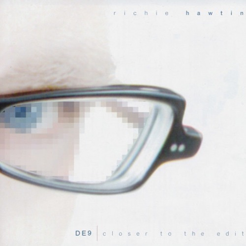 748 - Richie Hawtin - DE9 Closer to the Edit (2001)