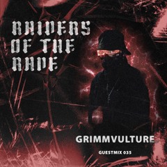 RAIDER OF THE RAVE [035] - Grimmvulture