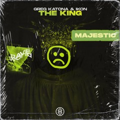 Greg Katona & Ikon - The King