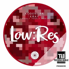 TB Premiere: Kodewerk - Kray [Low:Res]