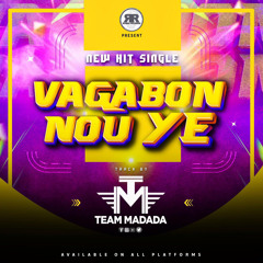 vagabon  nou ye TeamMadada .mp3