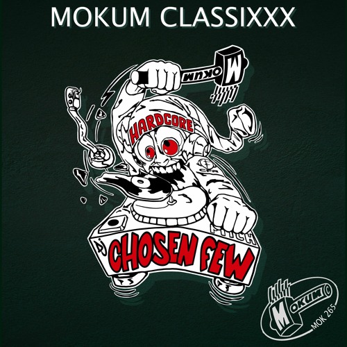 MOK265 - DJ Chosen Few - Mokum Classixxx - Name Of The DJ - full release preview