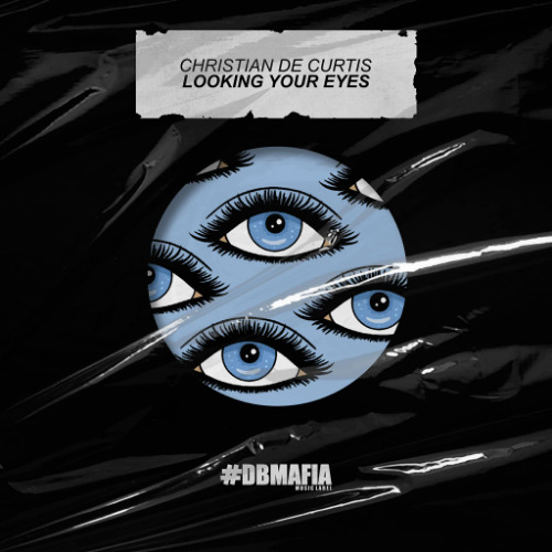 Christian de curtis - Looking your eyes (Peter Effe Rmx)