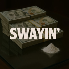Swayin'