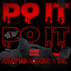 Do It - Rongphuongdong X DAL
