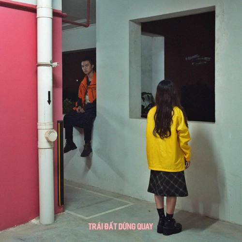 Trái Đất Dừng Quay - An Thiện x Xuân