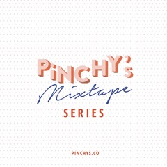 Pinchys Mixtape 008