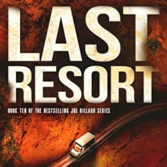 Last Resort: A New Joe Dillard Novel (Joe Dillard Series Book 10) Ebook Free Download