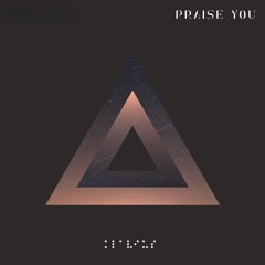 Praise You