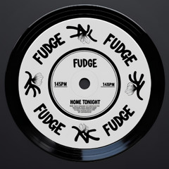 LUCA FUDGE - HOME TONIGHT (free dl)