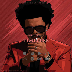 The Weeknd - Timeless (Ahmed Abdurahimli Remix)