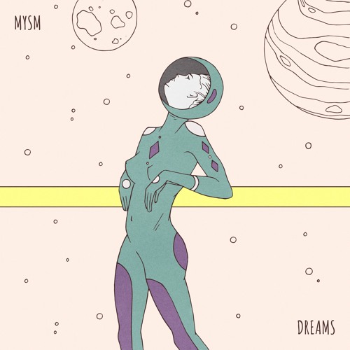 MYSM - Dreams