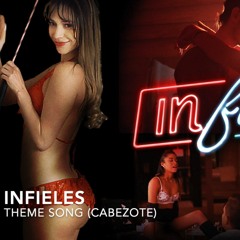 Infieles - Theme Song (Cabezote)