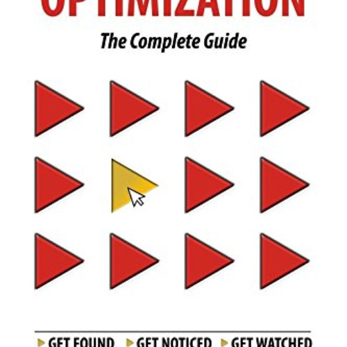 [ACCESS] PDF 📩 YouTube Optimization - The Complete Guide: Get more YouTube subscribe