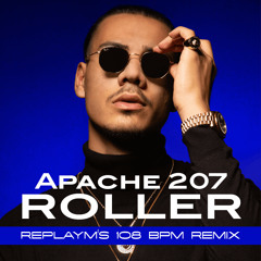 Apache 207 - ROLLER (Replay M Moombahton Remix)
