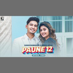 Paune 12 - Karan Randhawa x Shipra Goyal x Rambo (0fficial Mp3)