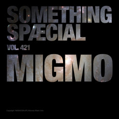 MIGMO: SPÆCIAL MIX 421