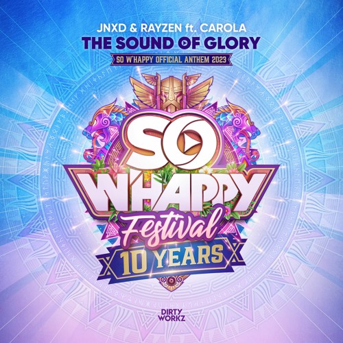 JNXD & Rayzen Ft. Carola - The Sound Of Glory (So Whappy Anthem 2023)