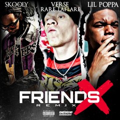 NO FRIENDS (REMIX) [feat. SKOOLY & lil poppa]