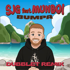 SJG x Munboi - Bumpa (DubbleT Remix)