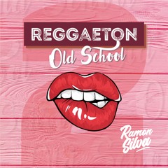DJ Ramon Silva - Mix Reggaeton Old School Vol. 2