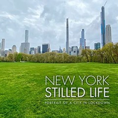 [ACCESS] EPUB KINDLE PDF EBOOK New York: Stilled Life by  Gregory Peterson &  Barry Bergdoll 📄