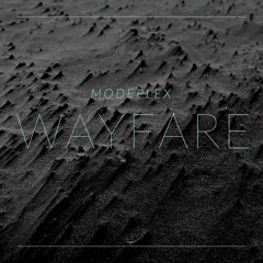 Modeplex Wayfare Dj Mix Feb.2021