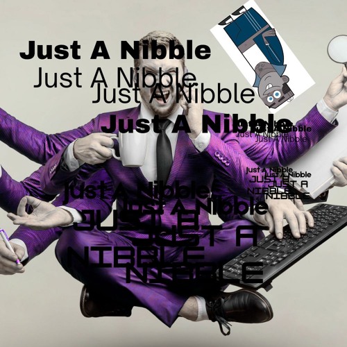 Just A Nibble