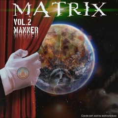 MatriX Vol.2 manner