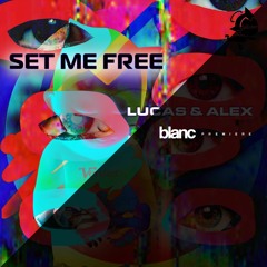 Premiere: Lucas & Alex - Set Me Free