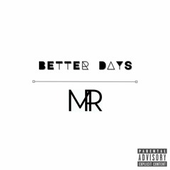 Better Days (Prod. Magestick)
