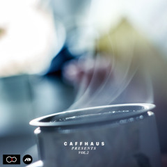 Caffhaus Presents Vol. 02