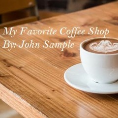 My Favorite Coffee Shop