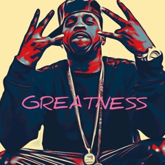 GREATNESS