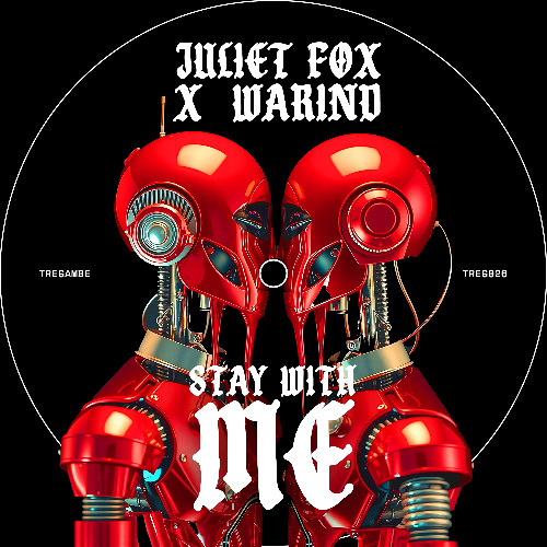 Juliet Fox & WarinD - Stay With Me [TREGAMBE]