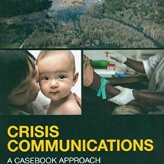 READ EPUB ✔️ Crisis Communications (Routledge Communication Series) by  Kathleen Fear