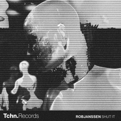 RobJanssen - Shut It (Official Audio)