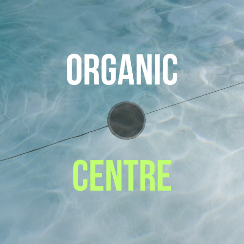 Organic Centre [DJMix} - Teaser