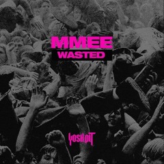 Wasted