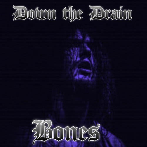 BONES - DownTheDrain (Впустую) slowed