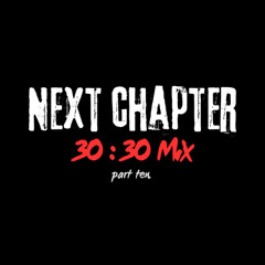 Next Chapter 30 : 30 Mix Part Ten
