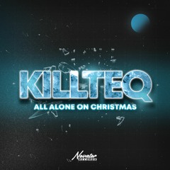 KILLTEQ - All Alone On Christmas