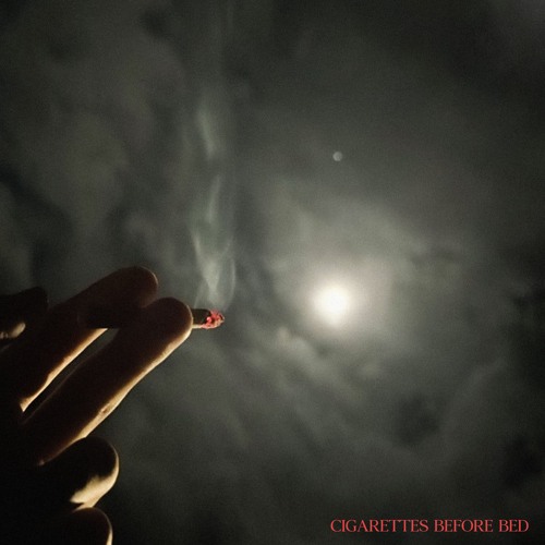 cigarettes before bed Stream Cigarettes Before Bed by 44romance