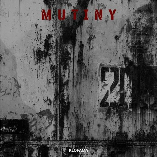 KLOFAMA - MUTINY